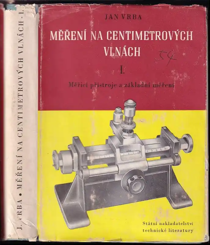 Měření na centimetrových vlnách : 1. Měřicí přístroje a základní měření Nová Kolekce