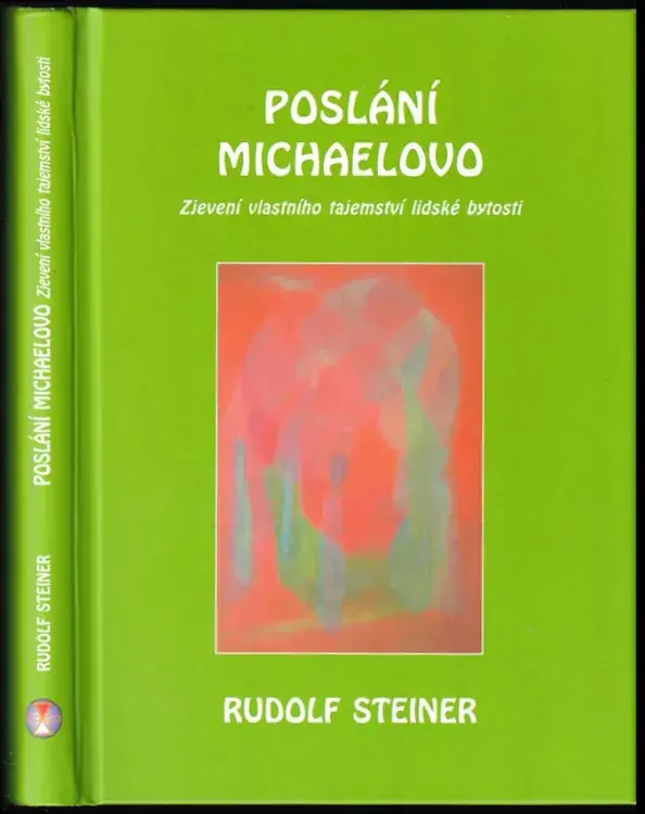 Poslání Michaelovo : zjevení vlastního tajemství lidské bytosti Levný