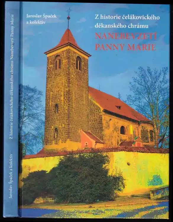 Přímo Od Výrobce Z historie čelákovického děkanského chrámu Nanebevzetí Panny Marie