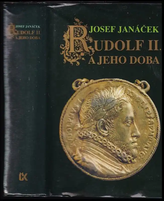 Ověřený Rudolf II. a jeho doba