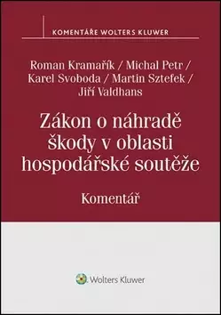 Časově Omezené Zákon o náhradě škody v oblasti hospodářské soutěže : komentář
