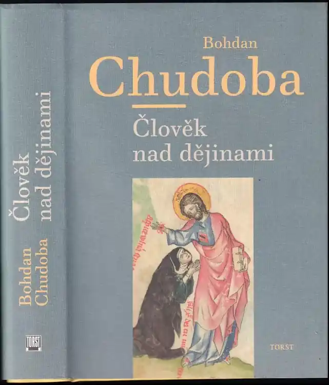 Dokud Zásoby Vydrží Člověk nad dějinami