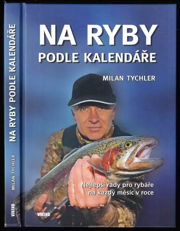 Na ryby podle kalendáře - nejlepší rady pro rybáře na každý měsíc v roce Cenová Bomba