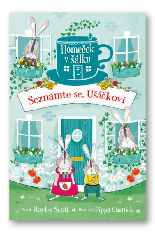 Domeček v šálku : Seznamte se, Ušáčkovi Oblíbený