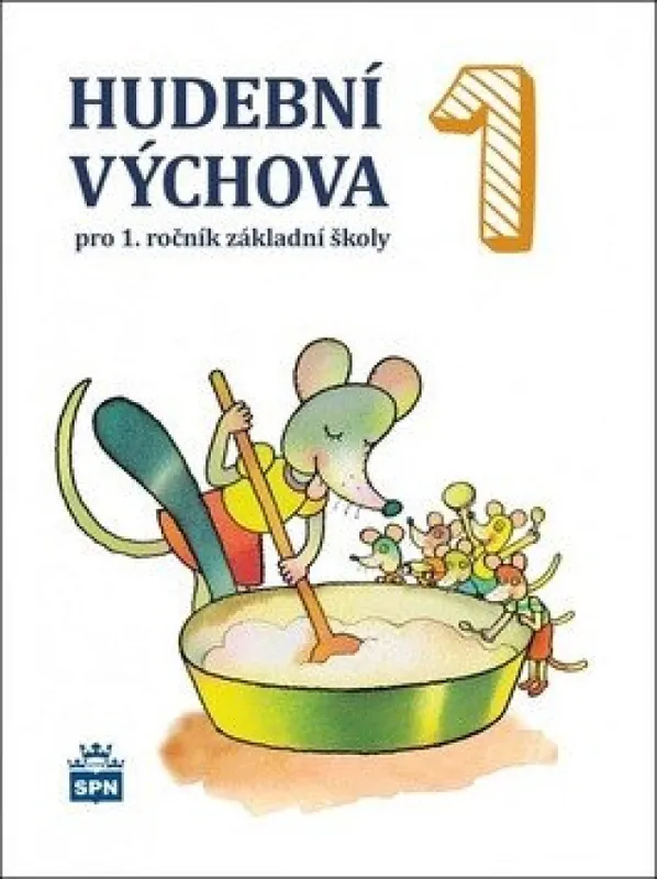 Hudební výchova 1 pro 1. ročník základní školy Kup Teď