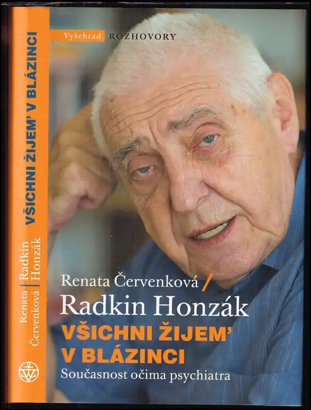 Ihned K Objednání Všichni žijem' v blázinci : současnost očima psychiatra