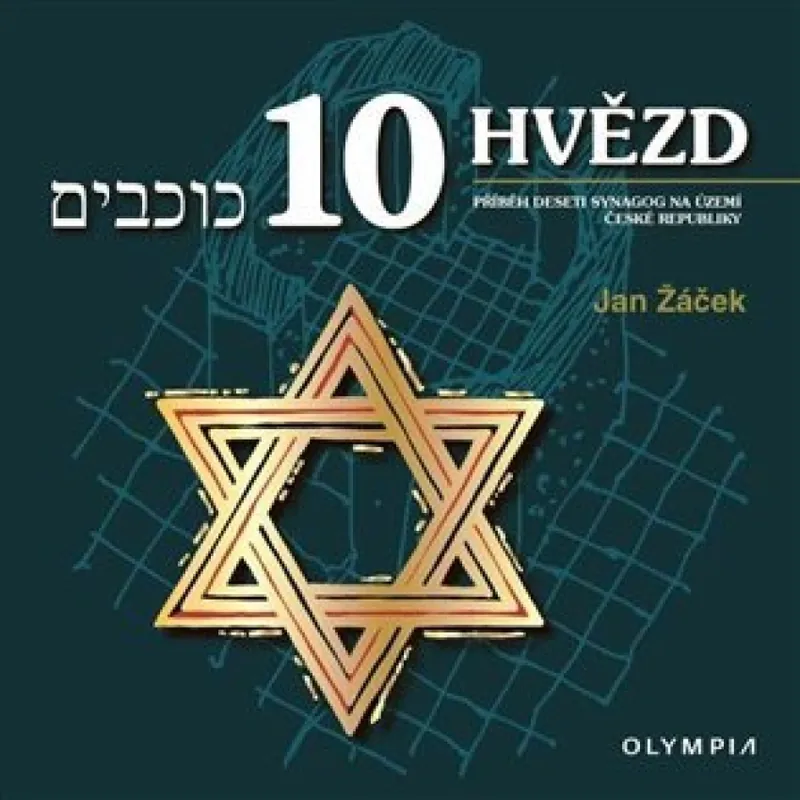 10 hvězd : příběh deseti synagog na území České republiky Cenově Výhodný