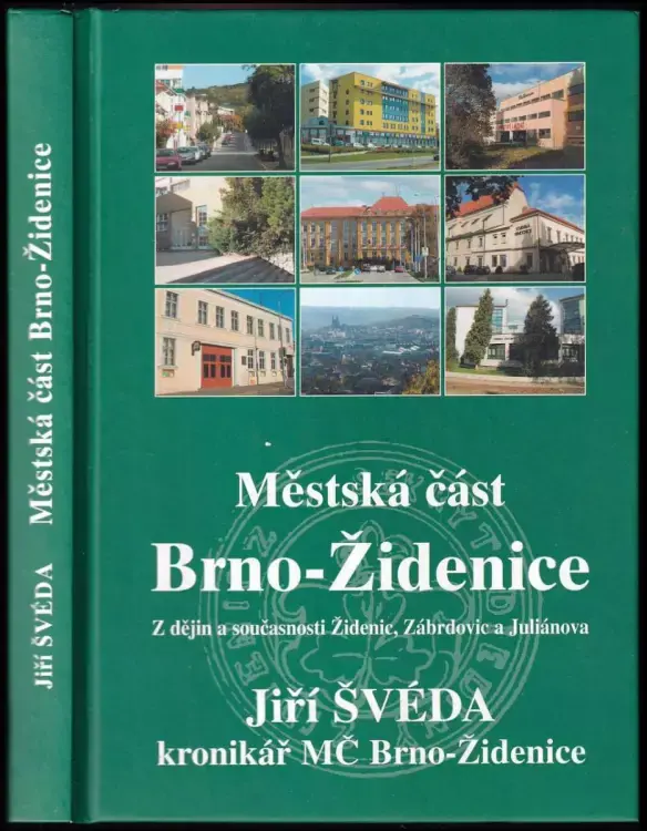 Městská část Brno-Židenice : z dějin a současnosti Židenic, Zábrdovic a Juliánova Oblíbený