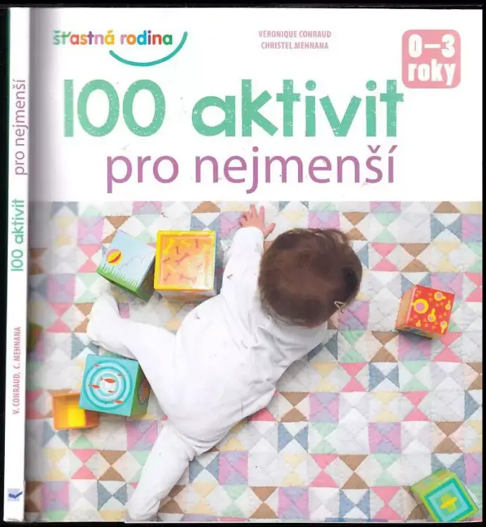 Originální 100 aktivit pro nejmenší : 0-3 roky
