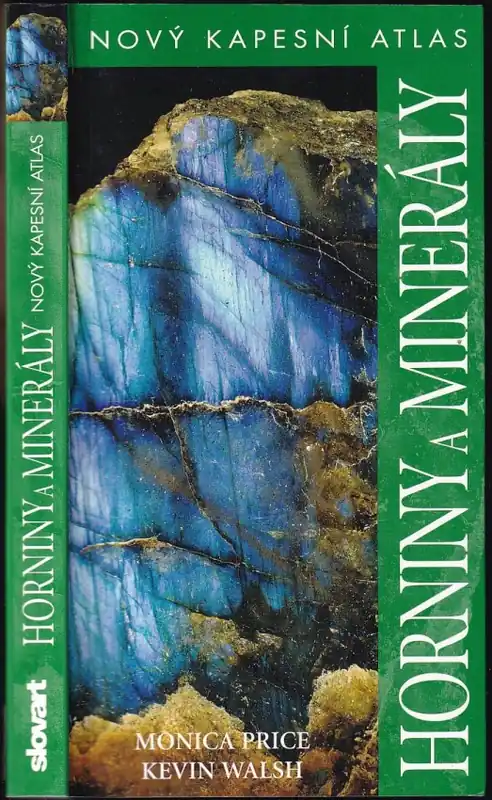 Dokud Zásoby Vydrží Horniny a minerály : nový kapesní atlas
