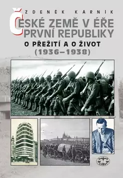 Must-Have České země v éře První republiky : O přežití a o život (1936-1938)