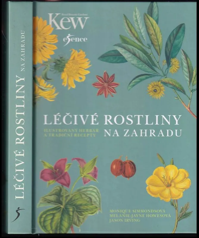 Léčivé rostliny na zahradu : ilustrovaný herbář a tradiční recepty Objednat Nyní