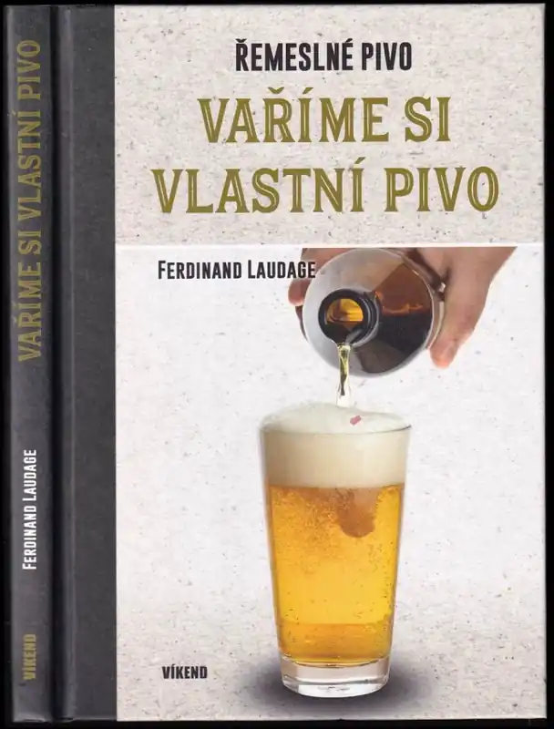 Vaříme si vlastní pivo : řemeslné pivo Kup Teď