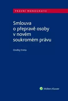 Smlouva o přepravě osoby v novém soukromém právu Akce