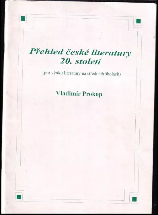 Top Prodej Přehled české literatury 20. století : pro výuku literatury na středních školách