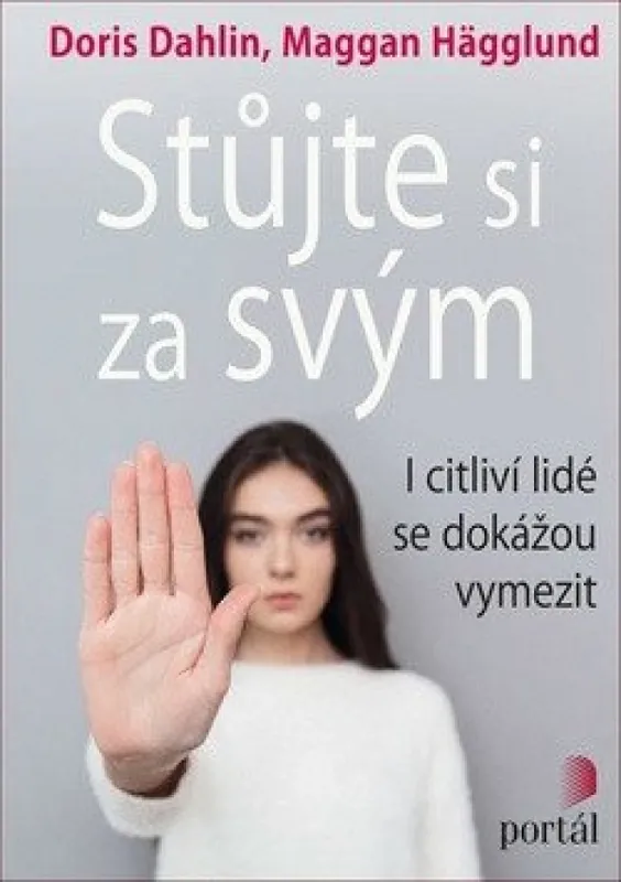 Ověřený Stůjte si za svým : i citliví lidé se dokážou vymezit