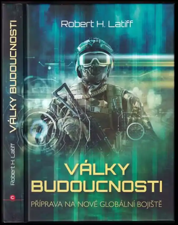 Nejlepší Volba Války budoucnosti : příprava na nové globální bojiště