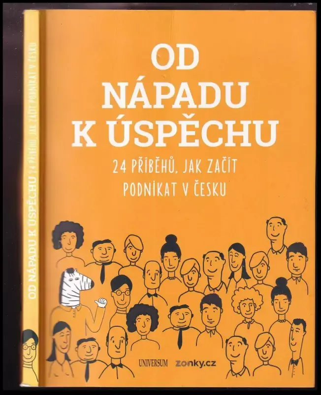 Od nápadu k úspěchu : 24 příběhů, jak začít podnikat v Česku Sezónní Sleva