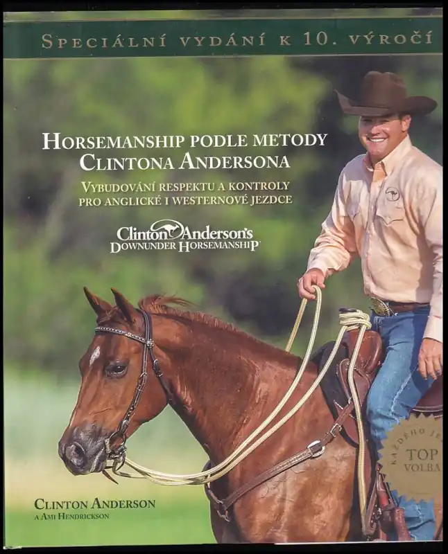 Kup Teď Horsemanship podle metody Clintona Andersona : vybudování respektu a kontroly pro anglické i westernové jezdce