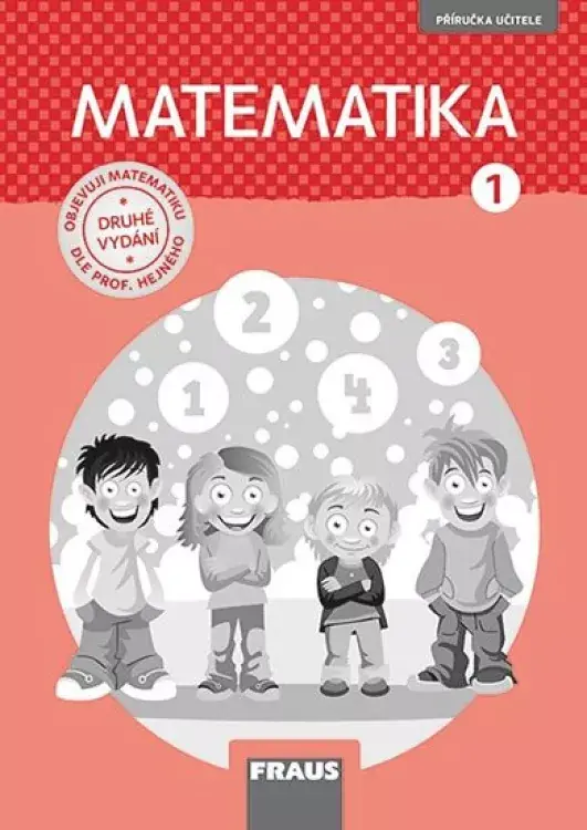 Tovární Cena Matematika : příručka učitele k pracovní učebnici pro 1. ročník základní školy : objevuji matematiku dle prof. Hejného