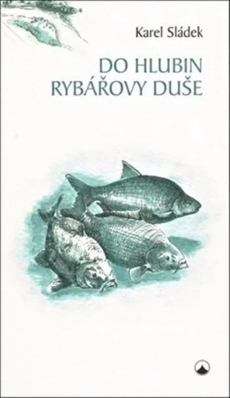 Do hlubin rybářovy duše Ověřený