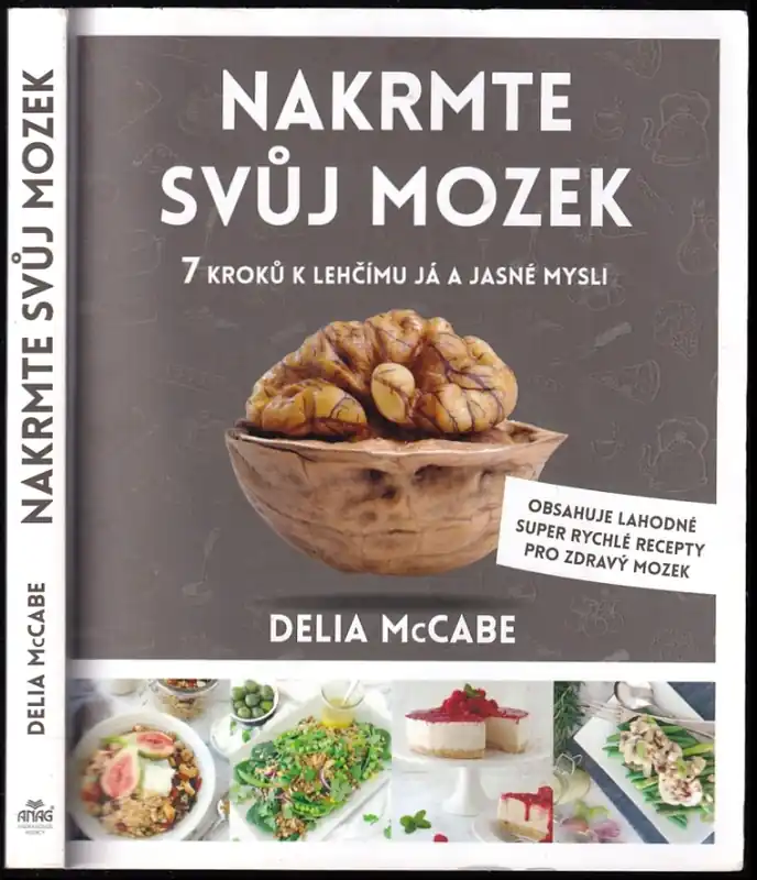 Výhodná Nabídka Nakrmte svůj mozek : 7 kroků k lehčímu já a jasné mysli