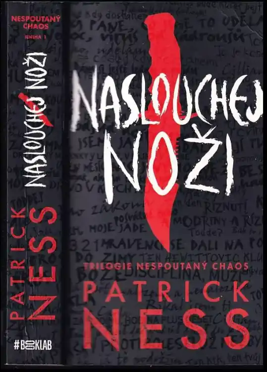 Nespoutaný chaos : Naslouchej noži - Kniha první Akce