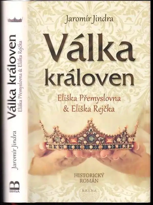 Poslední Šance Válka královen : Eliška Přemyslovna & Eliška Rejčka