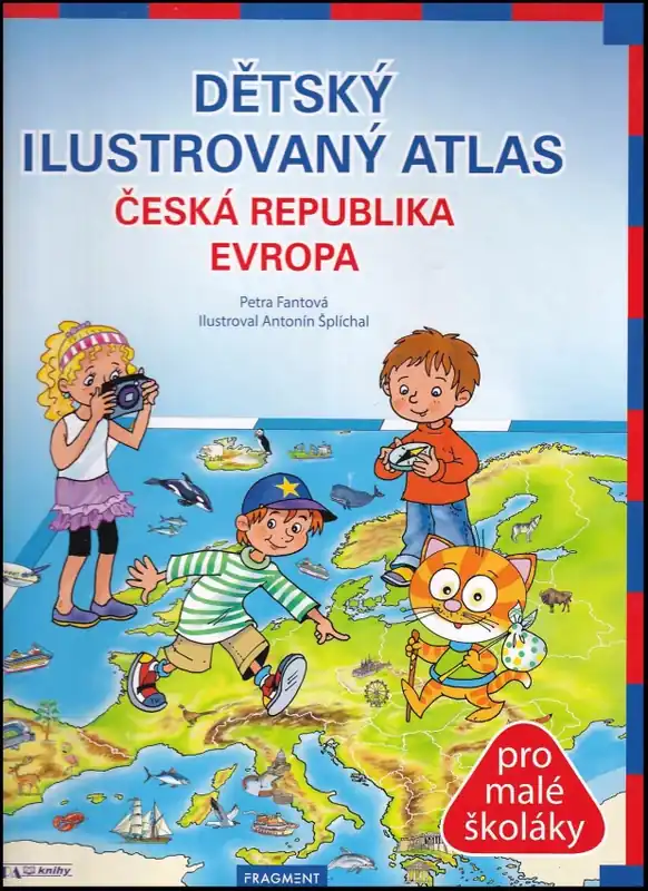 Oblíbený Dětský ilustrovaný atlas : Česká republika, Evropa : pro malé školáky