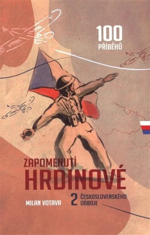 Zapomenutí hrdinové 2. československého odboje Originální