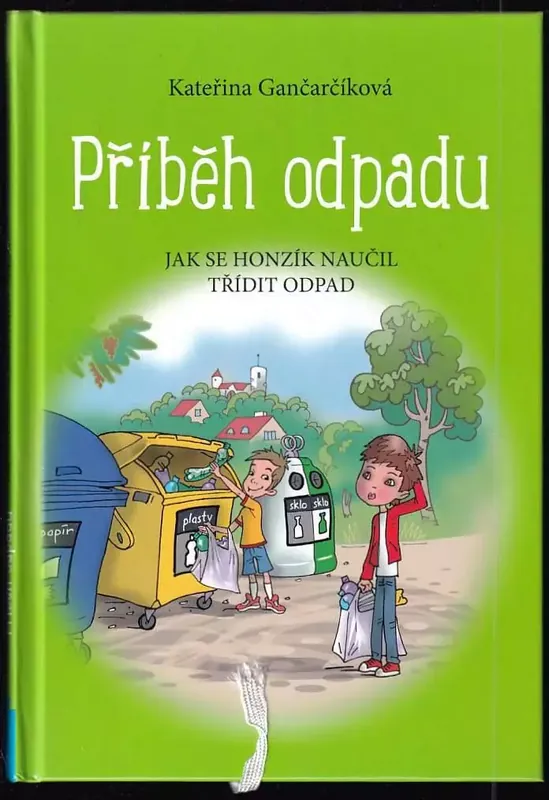 Příběh odpadu : jak se Honzík naučil třídit odpad Aktuální