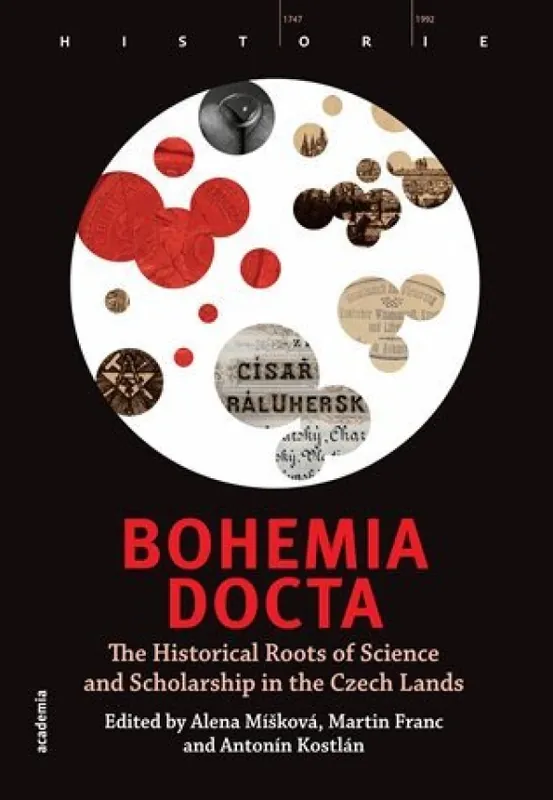 Bohemia docta : the historical roots of science and scholarship in the Czech lands Sleva
