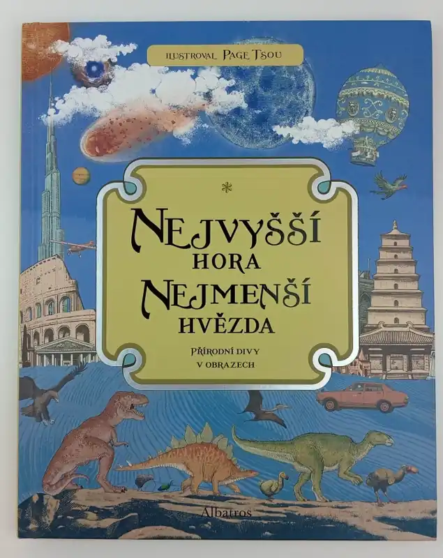 Nejvyšší hora, nejmenší hvězda : přírodní divy v obrazech Dokud Zásoby Vydrží