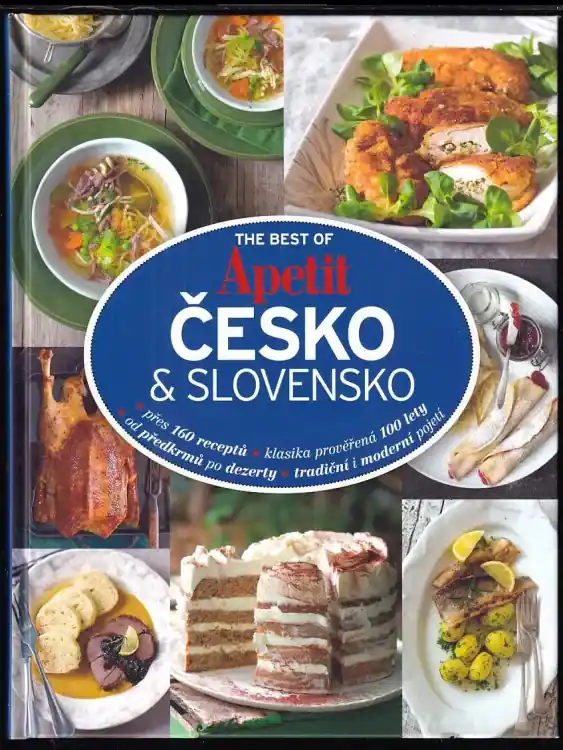 The best of Apetit : Česko & Slovensko : přes 160 receptů, klasika prověřená 100 lety, od předkrmů po dezerty, tradiční i moderní pojetí Víkendová Akce