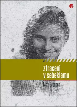 Nová Kolekce Ztraceni v sebeklamu