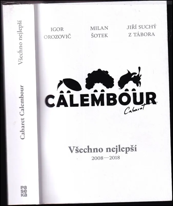 Calembour cabaret : všechno nejlepší : 2008-2018 Nízká Cena