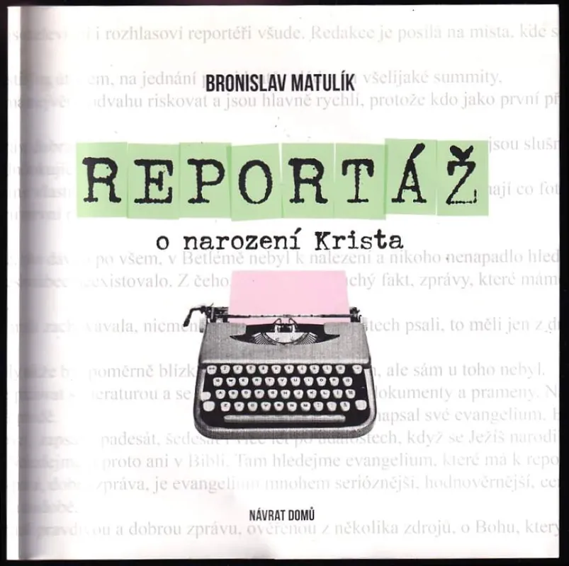 Reportáž o narození Krista Jen Po Omezenou Doba
