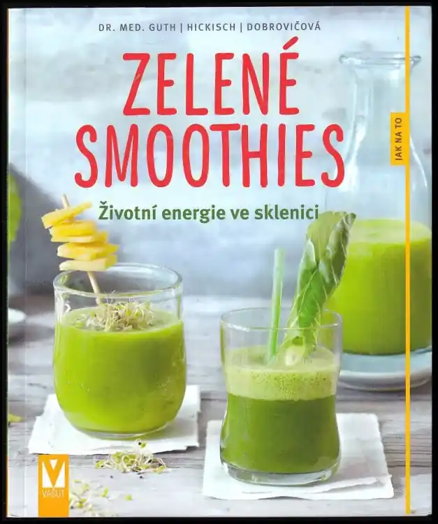 Zelené smoothies : životní energie ve sklenici Sleva