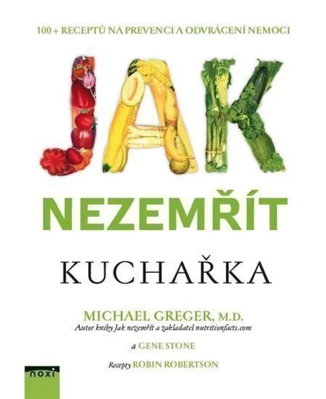 Omezená Nabídka Jak nezemřít : kuchařka