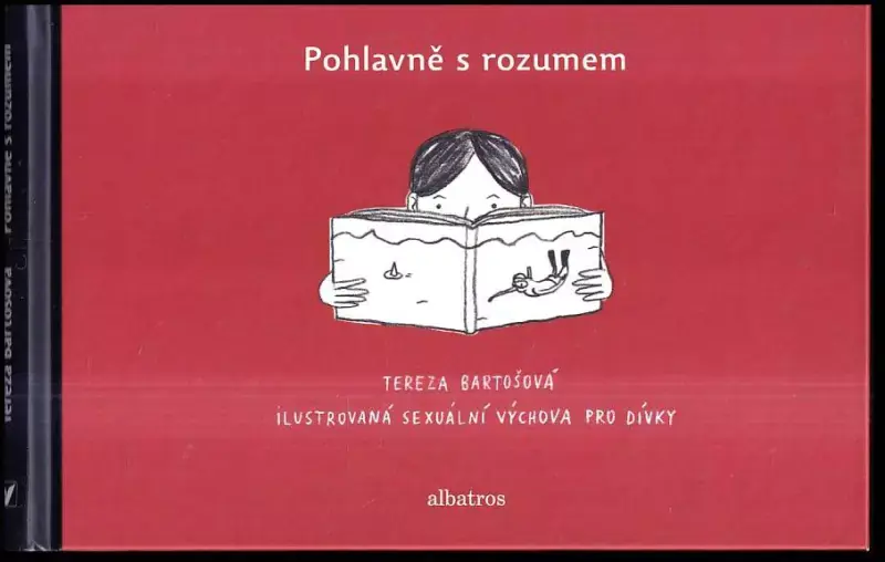 Pohlavně s rozumem : ilustrovaná sexuální výchova pro dívky ; Pohlavně s rozumem : ilustrovaná sexuální výchova pro chlapce Časově Omezené