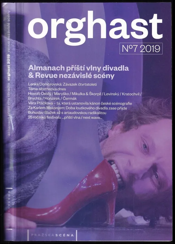 Orghast N°7 : almanach příští vlny divadla & Revue nezávislé scény 2019 Akce