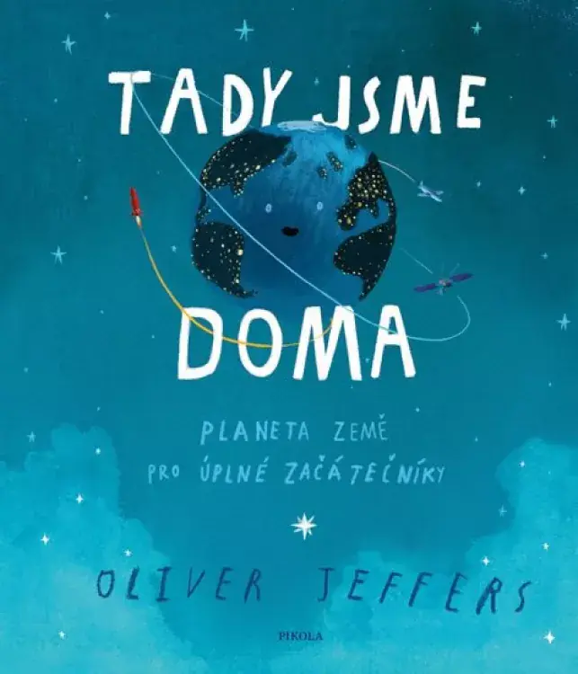 Tady jsme doma : planeta Země pro úplné začátečníky Jen Po Omezenou Doba