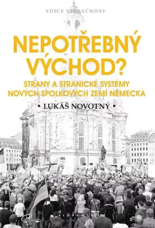 Nakupujte Hned Nepotřebný východ? : strany a stranické systémy nových spolkových zemí Německa