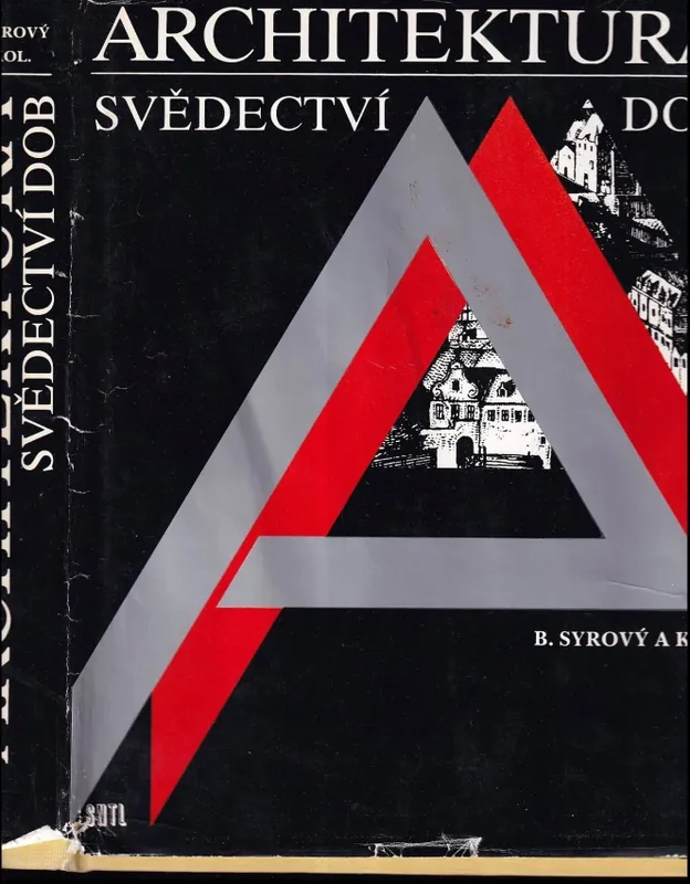 Ověřený Architektura svědectví dob : přehled vývoje stavitelství a architektury