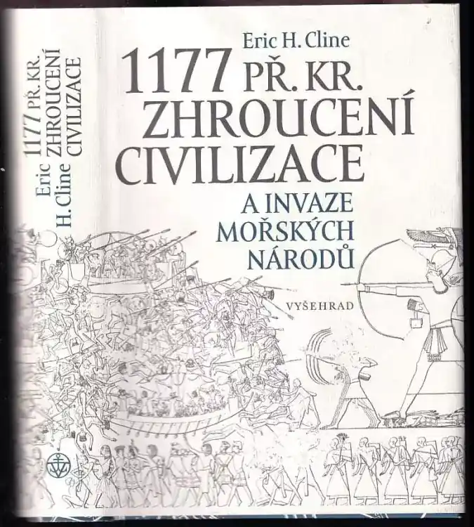 Výprodej 1177 př. Kr : zhroucení civilizace a invaze mořských národů