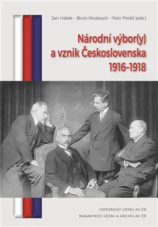 Akční Cena Národní výbor(y) a vznik Československa 1916–1918