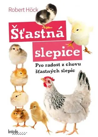 Nejlepší Cena Šťastná slepice - Pro radost z chovu šťastných slepic