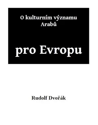 Časově Omezené O kulturním významu Arabů pro Evropu