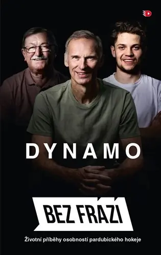Horká Nabídka Dynamo Bez frází: Životní příběhy osobností pardubického kraje
