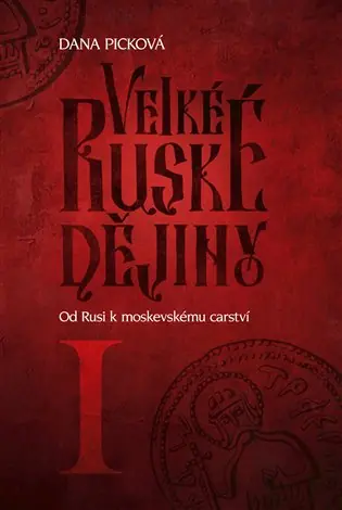 Speciální Cena Velké ruské dějiny I - Od Rusi k moskevskému carství